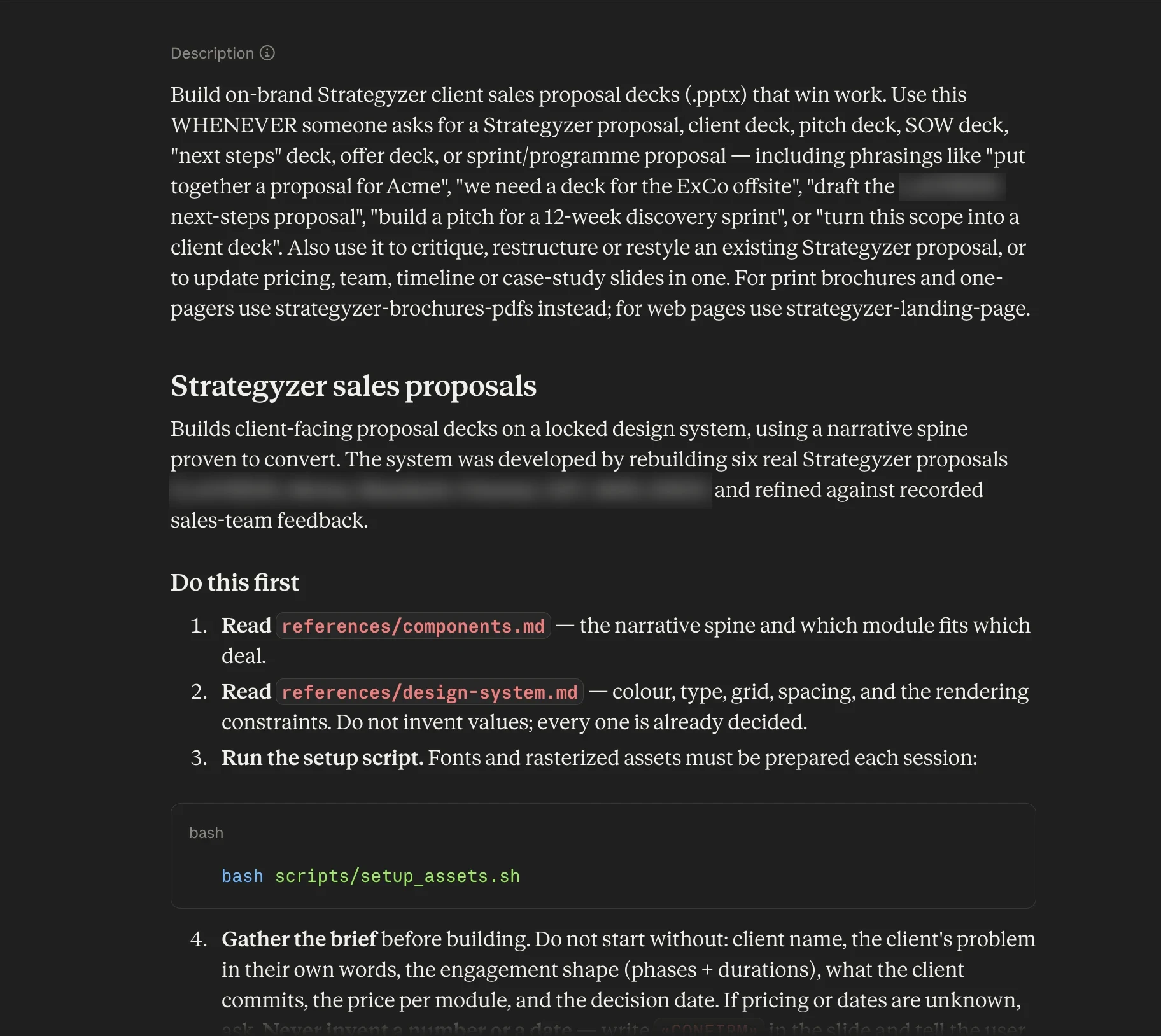 The sales proposals skill. It builds client-facing proposal decks on a locked design system, and its first steps tell Claude which files to read and never to invent a value. Client names are blurred.