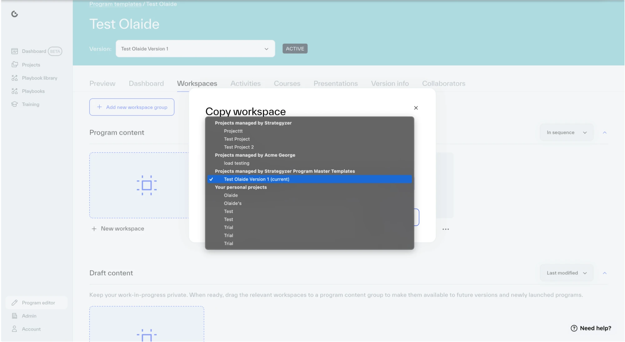 The old Copy workspace dialog in the program editor. A dark, unstyled system dropdown lists every project in one long scrolling list, grouped under headings like Projects managed by Strategyzer and Your personal projects, with one project ticked. There is no search.