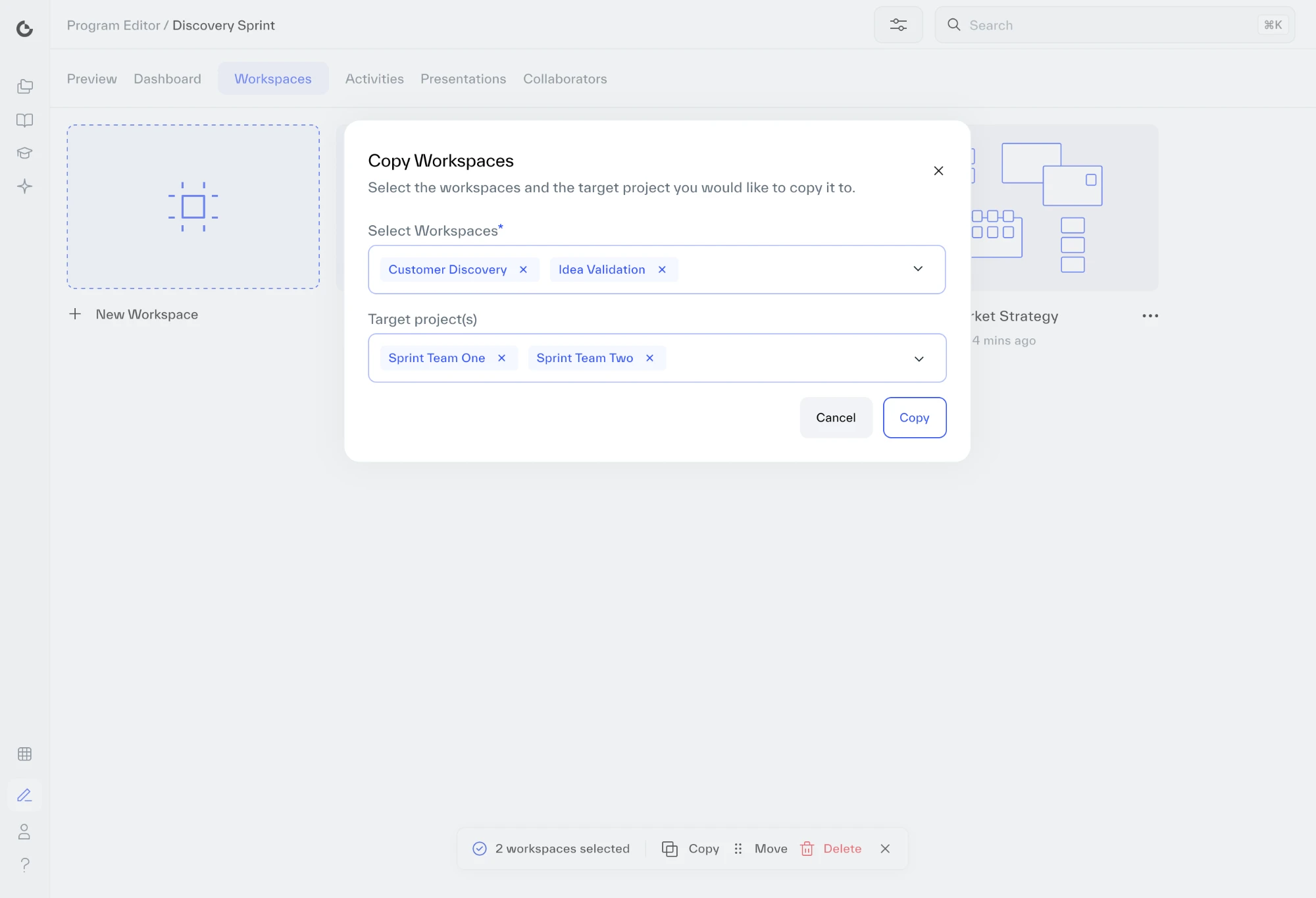 The Copy Workspaces dialog with the dropdown closed. Select Workspaces shows Customer Discovery and Idea Validation, and Target project(s) shows Sprint Team One and Sprint Team Two. Cancel and Copy sit below.